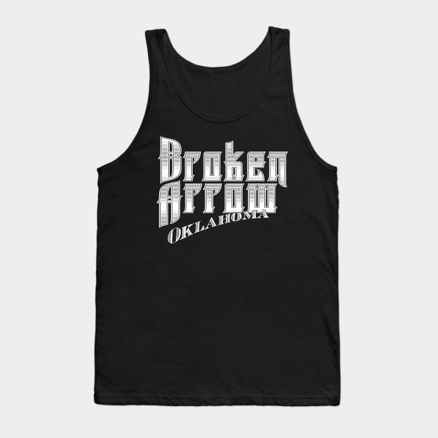 Vintage Broken Arrow, OK Tank Top by DonDota